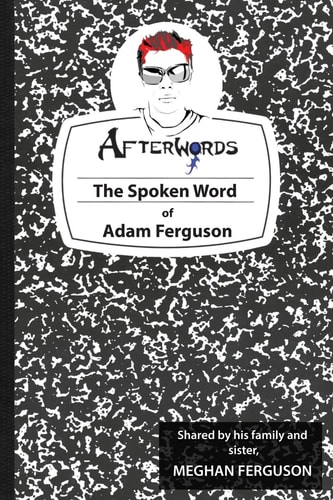 AfterW0rds The Spken Word of Adam Ferguson