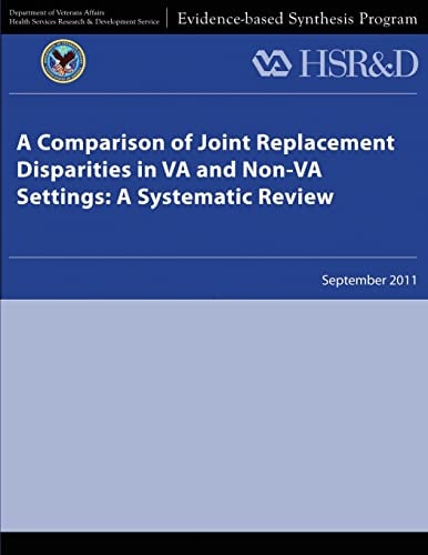A Comparison of Joint Replacement Disparities in VA and Non-VA Settings A Systematic Review