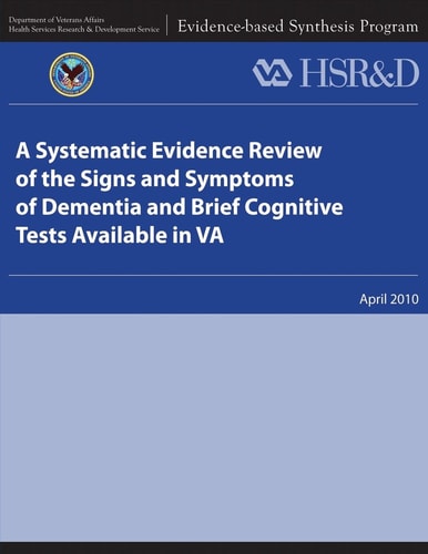 A Systematic Evidence Review of the Signs and Symptoms of Dementia and Brief Cognitive Tests Available in VA