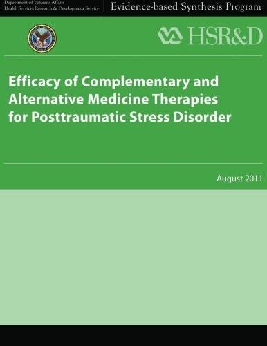 Efficacy of Complementary and Alternative Medicine Therapies for Posttraumatic Stress Disorder