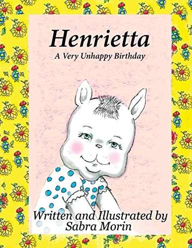 Henrietta A Very Unhappy Birthday