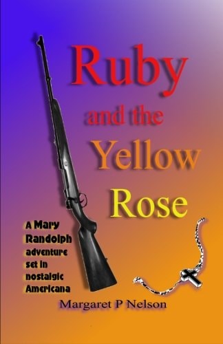 Ruby and the YellowRose Adventures of The-Back-Of-the-Bus Gang