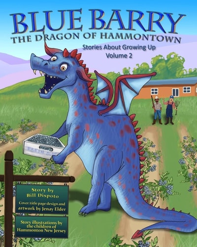 Blue Barry, the Dragon of Hammontown Stories About Growing Up, Volume 2