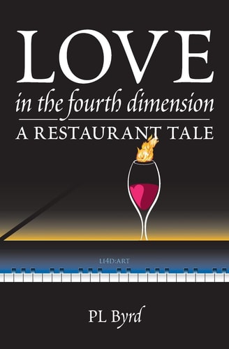 Love in the Fourth Dimension A Restaurant Tale