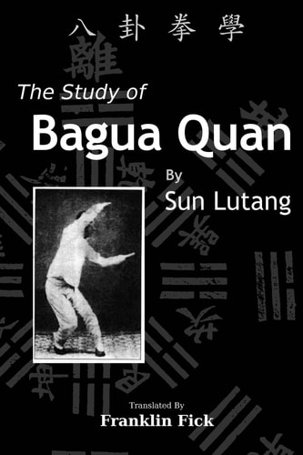 The Study of Bagua Quan Bagua Quan Xue