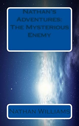 Nathan's Adventures The Mysterious Enemy