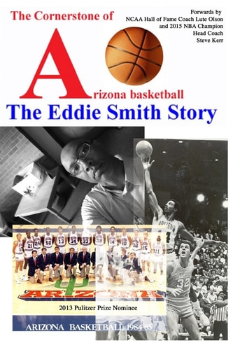 The Cornerstone of Arizona Basketball The Eddie Smith Story