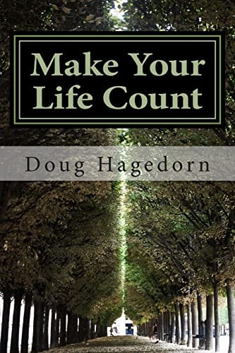 Make Your Life Count A Contemplative, Practical, Interactive Study