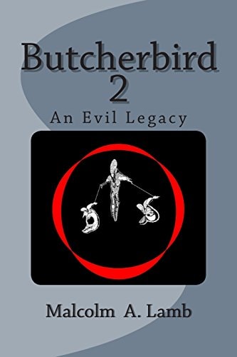 Butcherbird 2 An Evil Legacy