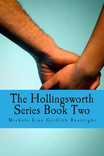 The Hollingsworth Series Book Two The Hollingsworth Book Two