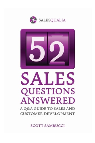 52 Sales Questions Answered A Q&a Guide to Sales and Customer Development