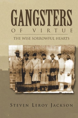 Gangsters of Virtue The Wise Sorrowful Hearts