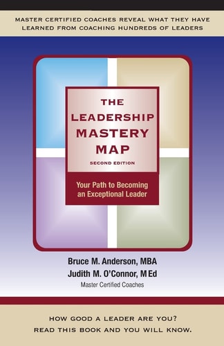 The Leadership Mastery Map Your Path to Becoming an Exceptional Leader