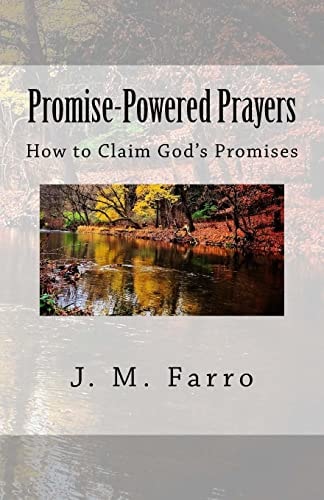 Promise-Powered Prayers How to Claim God's Promises