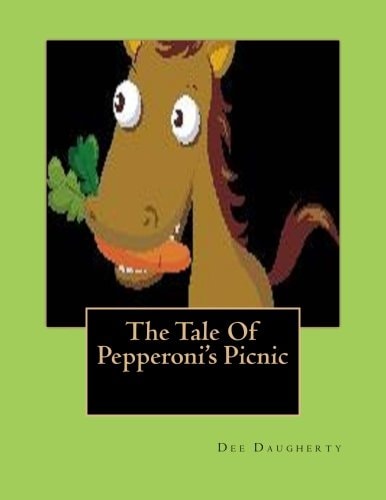 The Tale Of Pepperoni's Picnic