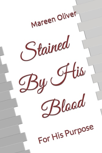 Stained by His Blood For His Purpose