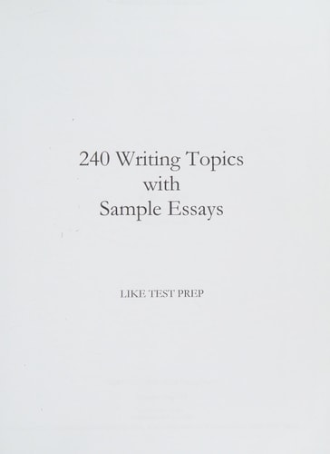 240 Writing Topics With Sample Essays