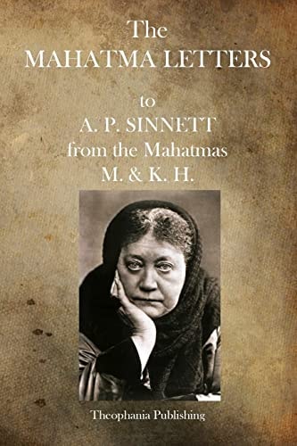 The Mahatma Letters To A. P. Sinnett