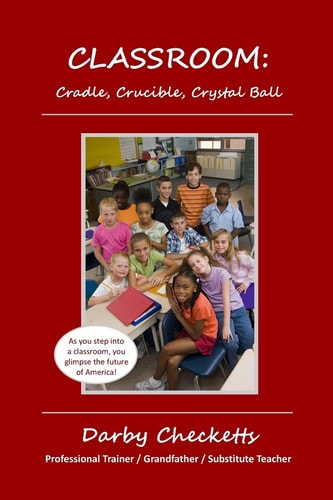 Classroom Cradle, Crucible, Crystal Ball