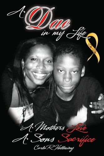A Dae In My Life A Mothers Love A Sons Sacrifice