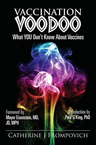 Vaccination Voodoo What You Don't Know about Vaccines