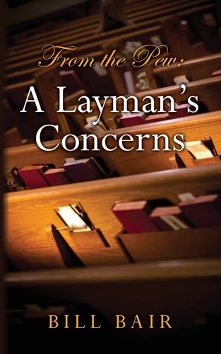 From the Pew A Layman's Concerns