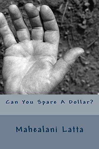 Can You Spare a Dollar?