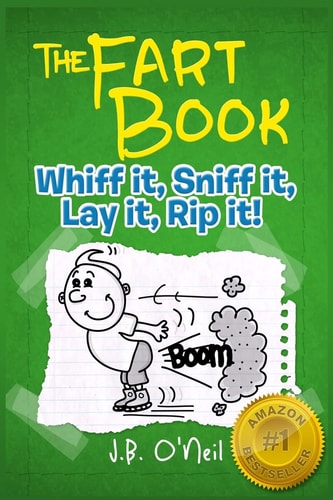 The Fart Book The Adventures of Milo Snotrocket
