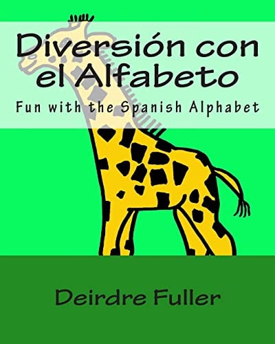 Diversión Con El Alfabeto Fun with the Spanish Alphabet
