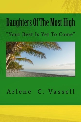 Daughters Of The Most High Your Best Is Yet To Come