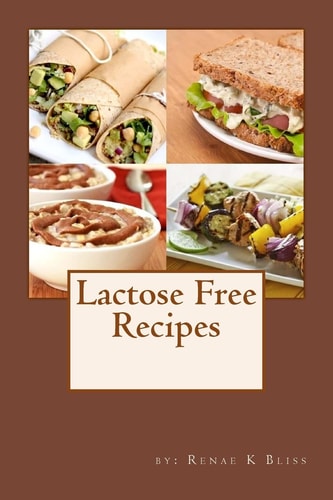 Lactose-Free Cookbook Recipes Just for You