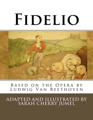 Fidelio Based on the Opera by Ludwig Van Beethoven(Coloring Book)