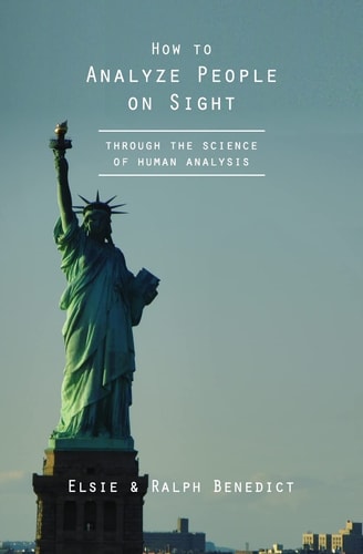 How to Analyze People on Sight Through the Science of Human Analysis