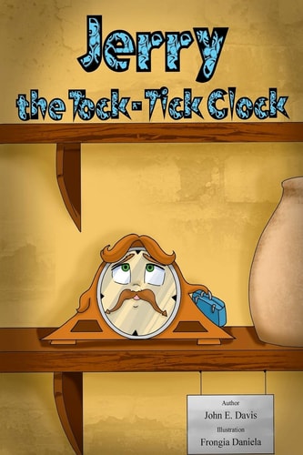 Jerry, the Tock-Tick Clock Being Different Means, You Have Special Qualities