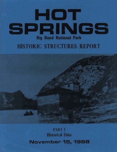 Hot Springs Big Bend National Park Historic Structures Report Part 1 Historical Data