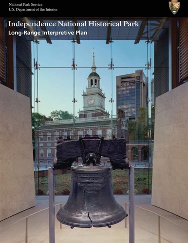 Long-Range Interpretive Plan Independence National Historical Park