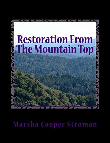 Restoration from the Mountain Top Look High... Look High... Look High Above the Sky!