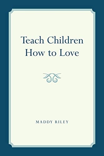 Teach Children How to Love