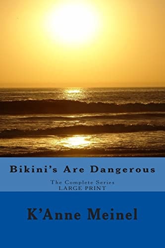 Bikini's Are Dangerous The Complete Series
