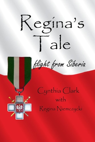 Regina's Tale Flight from Siberia