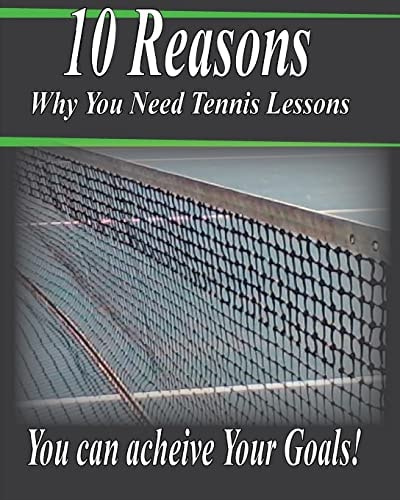 10 Reasons Why You Need Tennis Lessons How Happy Are You With Your Tennis Game?