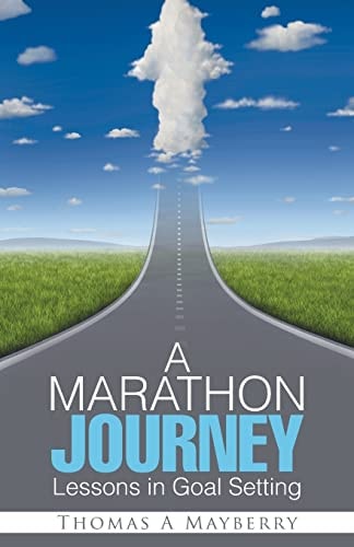 A Marathon Journey Lessons in Goal Setting