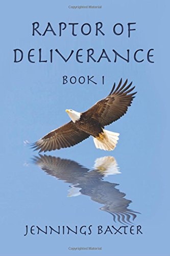 Raptor of Deliverance - Book I