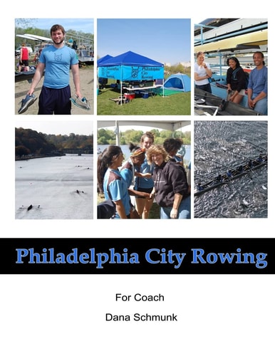 Philadelphia City Rowing 2013 Photobook for Coach Dana Schmunk