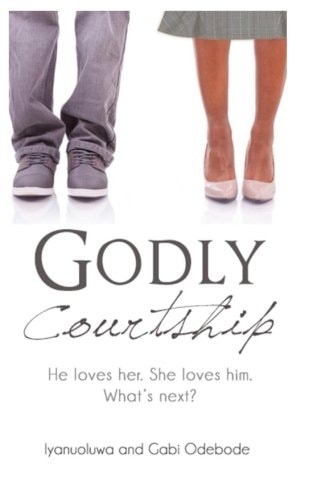 Godly Courtship He Loves Her. She Loves Him. What's Next?