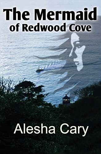 The Mermaid of Redwood Cove Book 1 - Redwood Cove Series