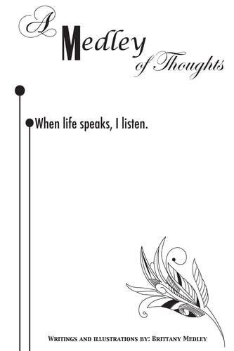 A Medley of Thoughts When Life Speaks, I Listen