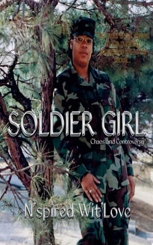 Soldier Girl Chaos and Controversy