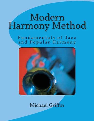 Modern Harmony Method Fundamentals of Jazz and Popular Harmony