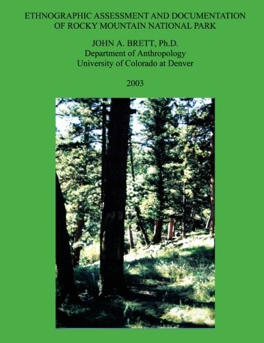 Ethnographic Assessment and Documentation of Rocky Mountain National Park